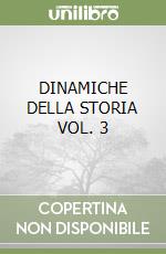 DINAMICHE DELLA STORIA VOL. 3 libro