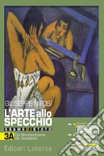 Arte allo specchio. Esame di stato con Arte intercultura e CLIL per 5° anno. Vol. 3A+3B. Dal neoclassicismo a oggi. Per le Scuole superiori. Con e-book. Con espansione online (L') libro