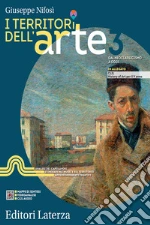 Territori dell'arte. Per le Scuole superiori. Con e-book. Con espansione online (I). Vol. 3: Dal Neoclassicismo a oggi libro
