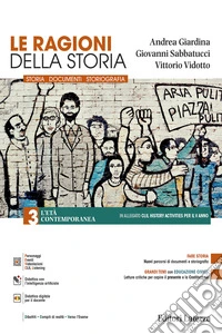 Ragioni della storia. Per le Scuole superiori (Le). Vol. 3: L' età contemporanea libro