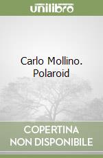 Carlo Mollino. Polaroid libro