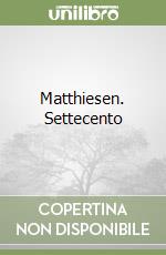 Matthiesen. Settecento libro