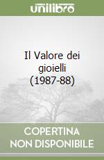 Il Valore dei gioielli (1987-88) libro