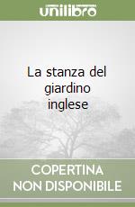 La stanza del giardino inglese libro