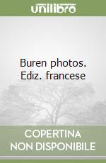Buren photos. Ediz. francese