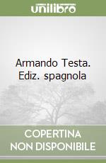 Armando Testa. Ediz. spagnola