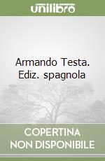 Armando Testa. Ediz. spagnola libro