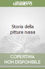 Storia della pittura russa libro