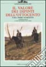 Il Valore dei dipinti dell'Ottocento e del primo Novecento (1992-93). Vol. 10 libro