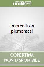 Imprenditori piemontesi libro