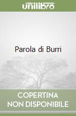 Parola di Burri libro