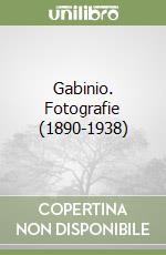 Gabinio. Fotografie (1890-1938) libro