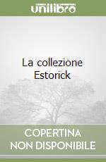 La collezione Estorick