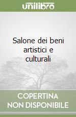 Salone dei beni artistici e culturali