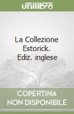 La Collezione Estorick. Ediz. inglese