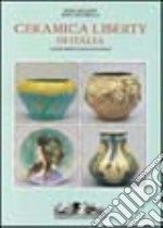 La ceramica liberty in Italia libro