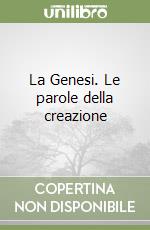 La Genesi. Le parole della creazione libro