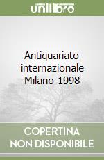 Antiquariato internazionale Milano 1998 libro