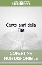 Cento anni della Fiat