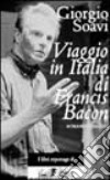 Viaggio in Italia di Francis Bacon. Un romanzo libro