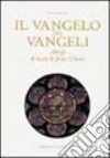 Il Vangelo dei Vangeli. Ediz. inglese libro