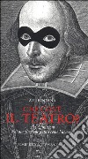 Che cos'è il teatro? 283 definizioni di una finzione antica come l'uomo. Ediz. illustrata libro