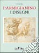 Parmigianino. I disegni libro