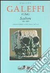 Galeffi (Chiò). Scultore 1917-1986. Catalogo generale dell'opera plastica libro