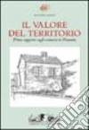 Il Valore del territorio. Primo rapporto sugli ecomusei in Piemonte libro