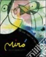 Miró. In the orbit of the imaginary. Ediz. illustrata libro