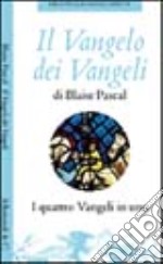 Il Vangelo dei Vangeli libro