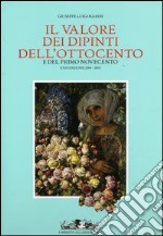 Il Valore dei dipinti dell'Ottocento e del primo Novecento (2004-2005). Vol. 22 libro