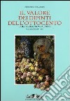 Il Valore dei dipinti dell'Ottocento e del primo Novecento (2004-2005). Vol. 22 libro