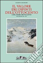 Il Valore dei dipinti dell'Ottocento e del primo Novecento. Vol. 23 libro