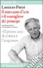 Il mercante d'arte è il consigliere del principe