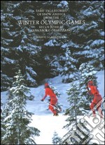 Fairy tales stories of snow and ice from the winter olympic games. Ediz. illustrata libro