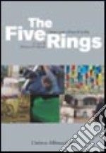 The Five Rings. Cinque artisti al Forte di Exilles. Ediz. italiana e inglese libro