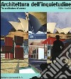 Architettura dell'inquietudine. The architecture of unease. Ediz. bilingue libro