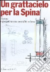 Un grattacielo per la Spina libro di Olmo C. (cur.)