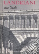 Landriani alla Scala libro