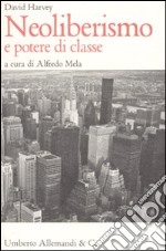 Neoliberismo e potere di classe