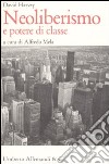 Neoliberismo e potere di classe libro