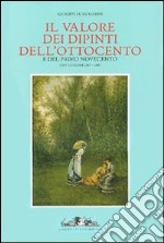 Il valore dei dipinti dell'Ottocento e del primo Novecento (2007-2008) libro