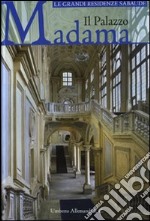 Il palazzo Madama. Ediz. illustrata libro