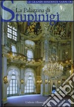 La palazzina di Stupinigi. Ediz. illustrata libro