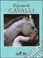 Il fascino dei cavalli libro