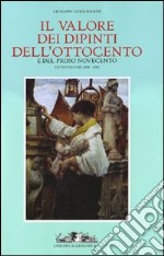 Il valore dei dipinti dell'Ottocento e del primo Novecento libro