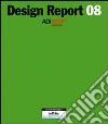 Design report 08. Ediz. italiana e inglese libro