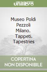 Museo Poldi Pezzoli Milano. Tappeti. Tapestries libro