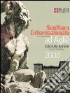 Scultura internazionale ad Agliè. Catalogo della mostra (Torino, 1 giugno-12 ottobre 2008). Ediz. italiana e inglese libro